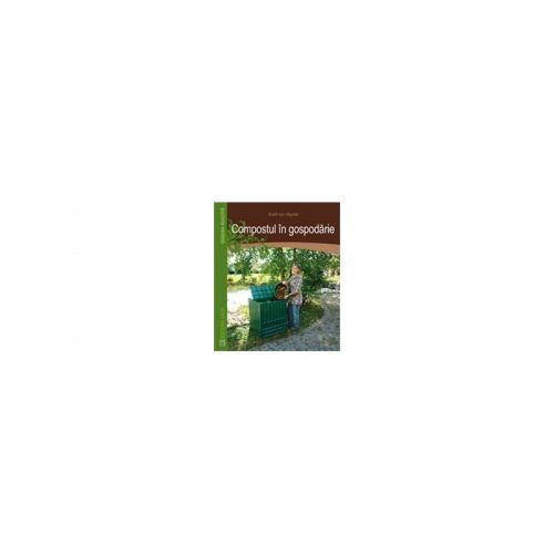 Compostul in gospodarie (ed. tiparita)