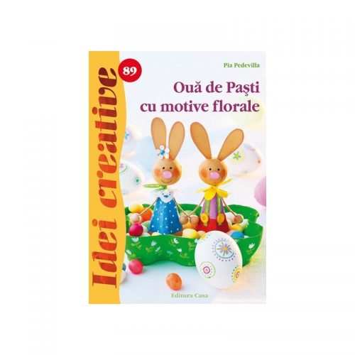 Oua de Pasti cu motive florale, vol. 89 (ed. tiparita)