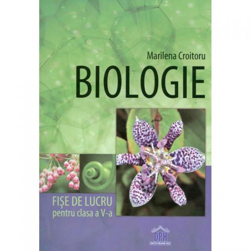 Biologie: Fise de lucru pentru clasa a V-a (ed. tiparita)