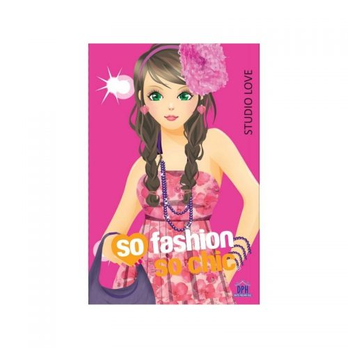 So fashion so chic: Studio love (ed. tiparita)