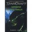 Star Craft: Umbra Xel'naga, vol. 2 (ed. tiparita)