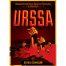 URSSA: Uniunea Republicilor Socialiste Sovietice ale Americii (ed. tiparita)