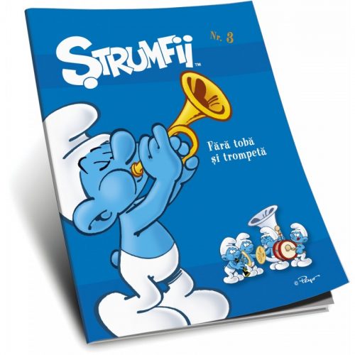Strumfii nr. 3: Fara toba si trompeta (ed. tiparita)