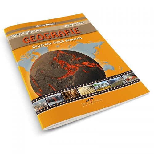 Caietul elevului. Geografie clasa a IX-a: Geografie fizica generala (ed. tiparita)