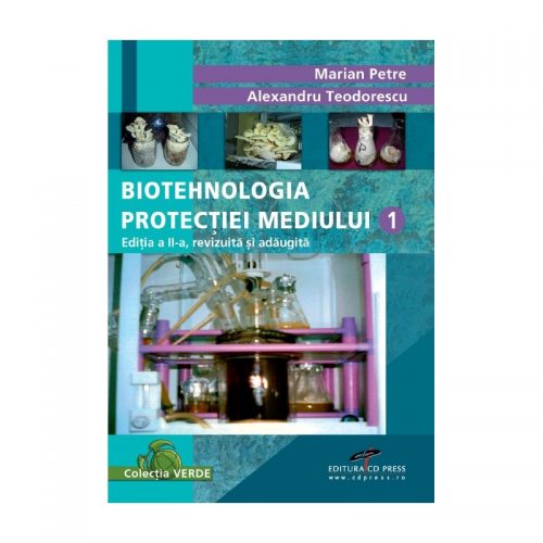 Biotehnologia protectiei mediului, vol. 1 (ed. tiparita)