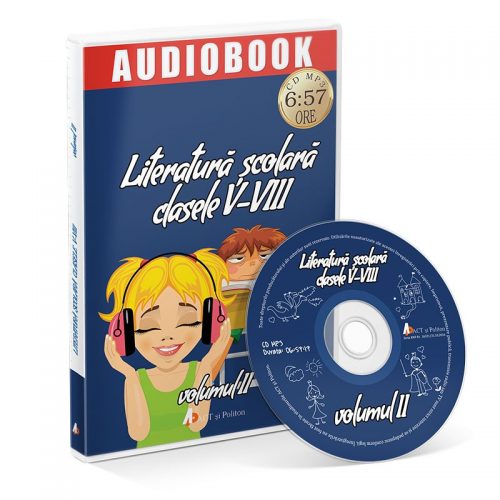 Literatura scolara clasele V-VIII. Volumul II (audiobook, CD mp3)